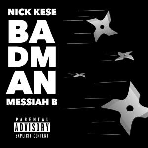 Listen to Badman song with lyrics from Nick Kese
