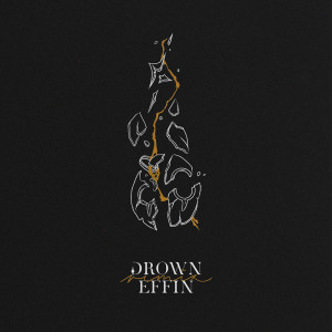 Drown (Effin Remix)