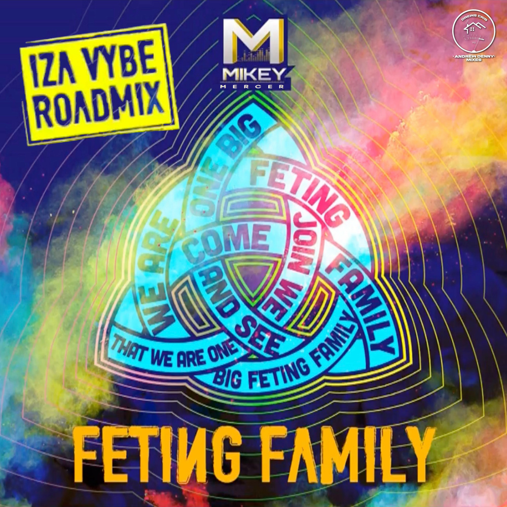 Feting Family (Iza Vybe Roadmix)