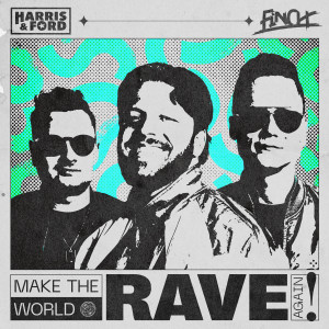 Make The World Rave Again (Extended Mix) (Explicit)