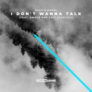 收聽Alok的I Don't Wanna Talk (feat. Amber Van Day) (Kohen Remix)歌詞歌曲