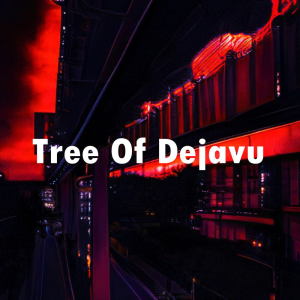 Dengarkan lagu Tree Of Dejavu nyanyian Magic Hero dengan lirik