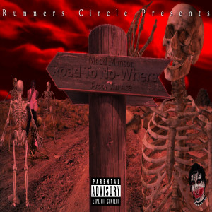 ดาวน์โหลดและฟังเพลง Road to Nowhere พร้อมเนื้อเพลงจาก Madd Manson