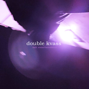 อัลบัม Double Kvass (Explicit) ศิลปิน B-side