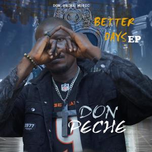 อัลบัม Better Days (EP) [Explicit] ศิลปิน Don Peche