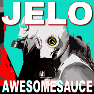 ดาวน์โหลดและฟังเพลง Awesomesauce (Twocker's Gti Mix) พร้อมเนื้อเพลงจาก Jelo