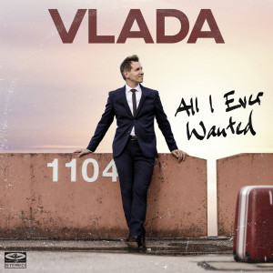Listen to All I Ever Wanted song with lyrics from Vlada