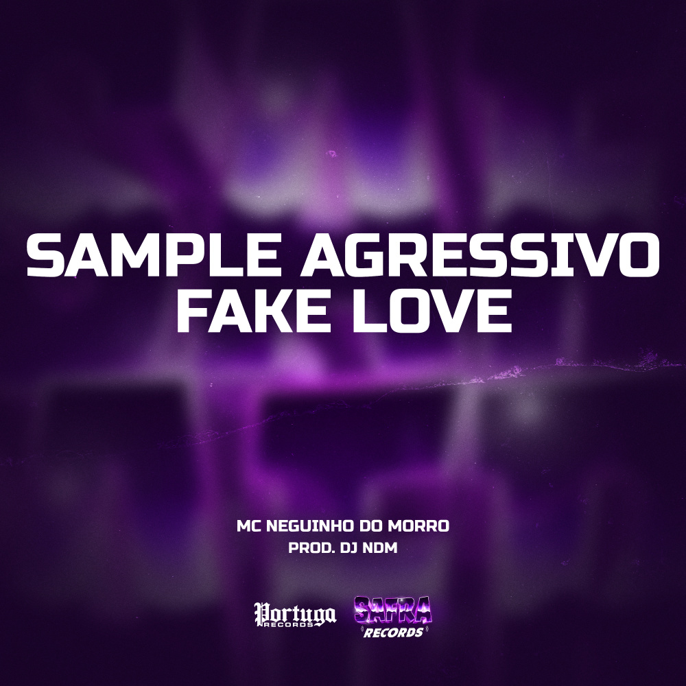 Sample agressivo fake love (Explicit)