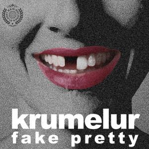 Album Fake Pretty from Krumelur