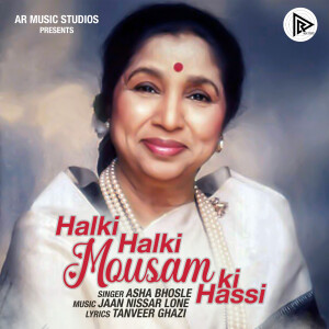 收聽Asha Bhosle的Halki Halki Mousam Ki Hassi歌詞歌曲