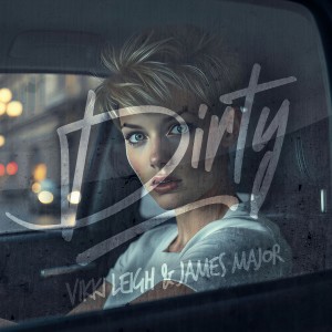 อัลบัม Dirty (Explicit) ศิลปิน Vikki Leigh