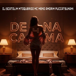 收聽DJ Scatolim的DE 4 NA CAMA (Explicit)歌詞歌曲
