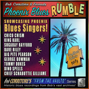 Bob Corritore的專輯Bob Corritore and Friends: Phoenix Blues Rumble