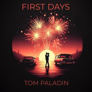 Album First Days from Tom Paladin