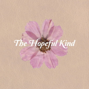 Dengarkan The Hopeful Kind lagu dari Joe Marson dengan lirik