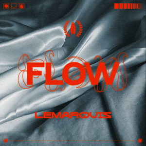 Album Flow (Explicit) from LeMarquis