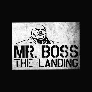 收聽Mr Boss的The Landing (Explicit)歌詞歌曲