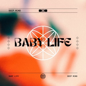 Deep Mind的专辑Baby Life