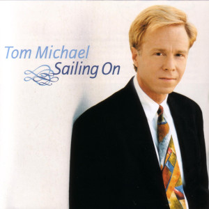 ดาวน์โหลดและฟังเพลง I Just Have to Breathe พร้อมเนื้อเพลงจาก Tom Michael
