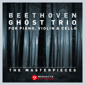 Trio Bell'Arte的專輯The Masterpieces - Beethoven: Trio in D Major for Piano, Violin & Cello, Op. 70, No. 1 "Ghost Trio"