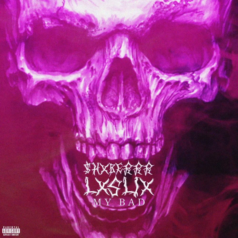 MY BAD (feat. $HXBERRR) (SLOWED + REVERB) (Explicit)