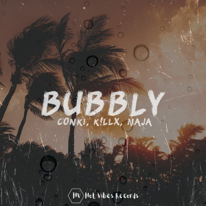 收聽ConKi的Bubbly歌詞歌曲
