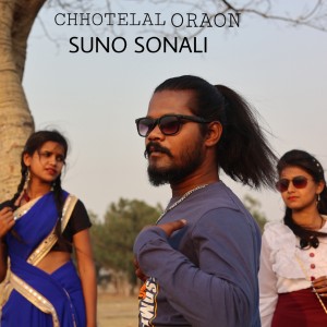 Album Suno Sonali from Chhotelal Oraon