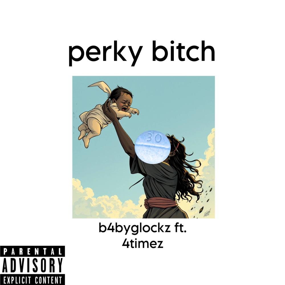 perky ***** (feat. 4x) (Explicit)