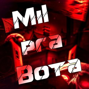 อัลบัม Mil pra Bota (Explicit) ศิลปิน DJ LK DA VB