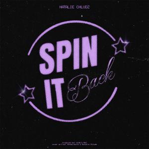 收聽Natalie Chludz的spin it back (late night) (Explicit)歌詞歌曲