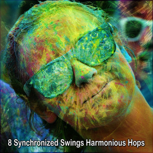 CrossFit Junkies的专辑8 Synchronized Swings Harmonious Hops