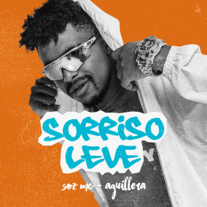 Listen to Sorriso Leve song with lyrics from Soz Mc