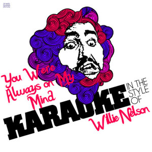 ดาวน์โหลดและฟังเพลง You Were Always on My Mind (In the Style of Willie Nelson) [Karaoke Version] (Karaoke Version) พร้อมเนื้อเพลงจาก Ameritz Spanish Instrumentals