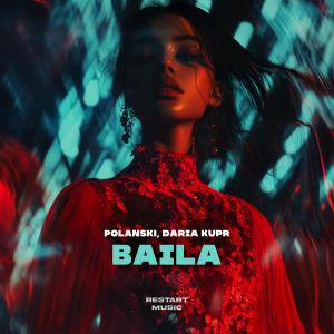 ดาวน์โหลดและฟังเพลง Baila พร้อมเนื้อเพลงจาก Polanski
