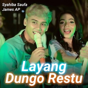 收聽Syahiba Saufa的Layang Dongo Restu歌詞歌曲