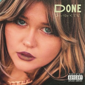 Listen to Done (Explicit) song with lyrics from Jamie Rose