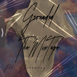 อัลบัม Grounded "Mixtape" (Explicit) ศิลปิน 