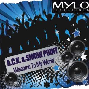 ดาวน์โหลดและฟังเพลง Welcome to My World (Lenny Fontana Minimal Rules Mix) พร้อมเนื้อเพลงจาก A.C.K.