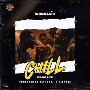 อัลบัม Chill(Enjoy Life) ศิลปิน WONDAKID