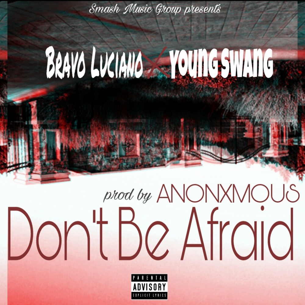 Don't Be Afraid (Explicit)