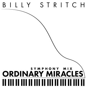 อัลบัม Ordinary Miracles (Symphony Mix) ศิลปิน Billy Stritch