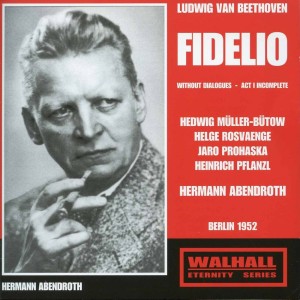 Hermann Abendroth的專輯Beethoven: Fidelio, Op. 72