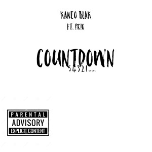 Listen to Countdown 54321 (Explicit) song with lyrics from Kaneo Blak