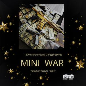 Fat Boy的专辑Mini War (feat. Fat Boy) (Explicit)