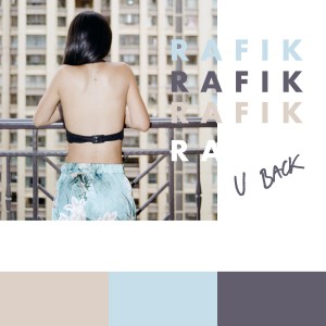 收聽Rafik的U Back歌詞歌曲