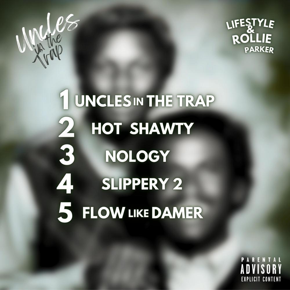 Uncles in the trap FULL EP (feat. lifestyle) (Explicit)
