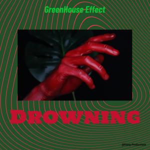 ดาวน์โหลดและฟังเพลง Drowning พร้อมเนื้อเพลงจาก Greenhouse Effect