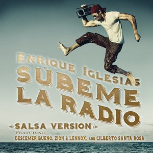收聽Enrique Iglesias的SUBEME LA RADIO (Salsa Remix)歌詞歌曲