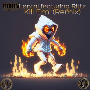 Album Kill Em' (feat. Rittz) [Remix] (Explicit) oleh Lental