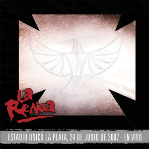 อัลบัม Estadio Único La Plata, 24 de Junio de 2007 (En Vivo) ศิลปิน La Renga